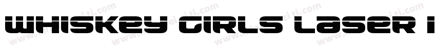 Whiskey Girls Laser Italic字体转换
